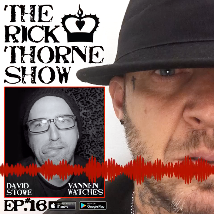 The Rick Thorne Show: Episode 16 - David Stowe of Vannen