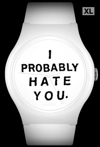 Limited Edition Steak Mtn. I Probably Hate You Vannen Artist Watch