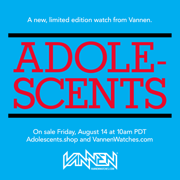 Coming soon: Adolescents x Vannen watch (August 14)