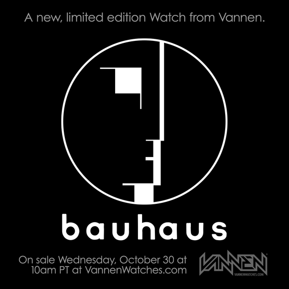 Limited edition BAUHAUS Vannen Watch on sale Wednesday, October 30 at 10AM PT.