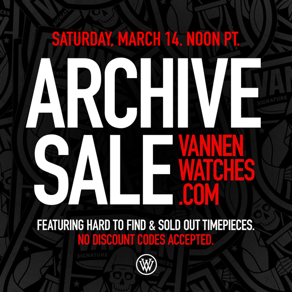 Vannen's Annual Archive Sale starts Saturday, March 14 at Noon Pacific Time