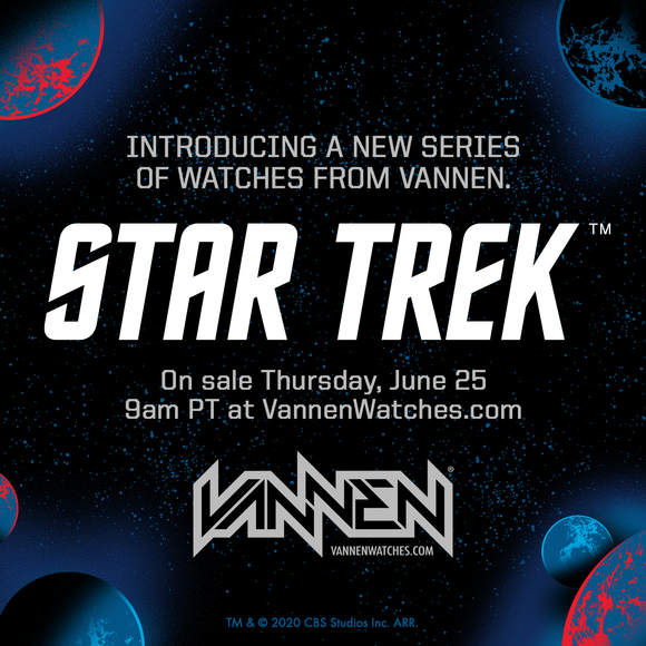 Coming soon: Limited edition Vannen x Star Trek watches.