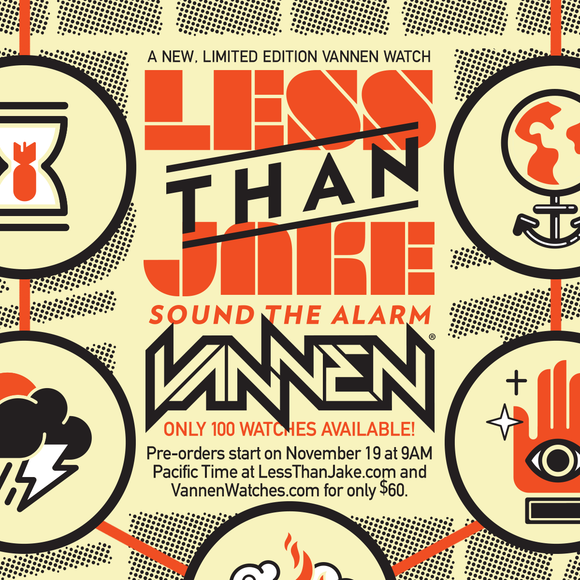 Order the new Less Than Jake limited edition "Sound The Alarm" Vannen Artist Watch!